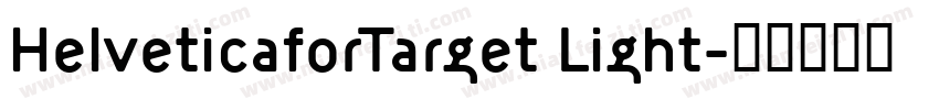 HelveticaforTarget Light字体转换